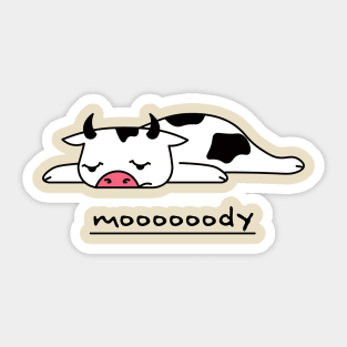 Moooooody Sticker